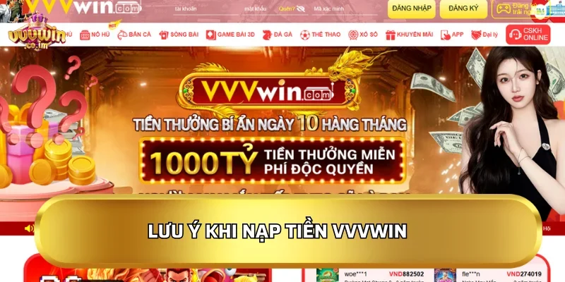 Lưu ý khi nạp tiền VVVWIN